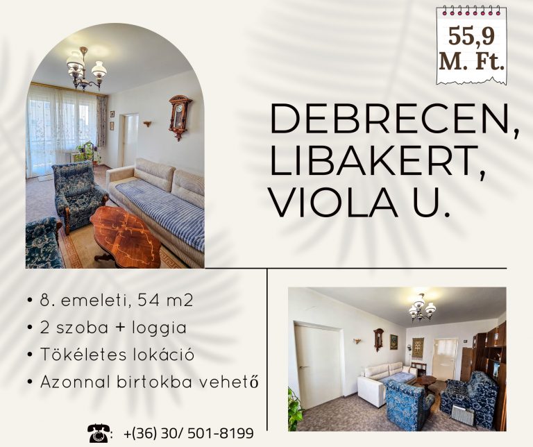 🔥Debrecen, Libakert, Viola utca| Loggiás| 54 m2, 2 szoba| azonnal birtokba vehető| 56,9 M Ft.